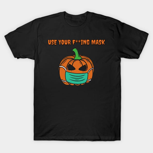 Use your mask T-Shirt by Applesix